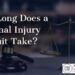 How Long Does a Personal Injury Lawsuit Take in New York