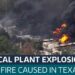 Huge explosion at Texas chemical plant as nearby residents told to stay ...